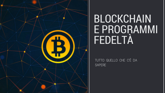 Blockchain e programmi fedeltà