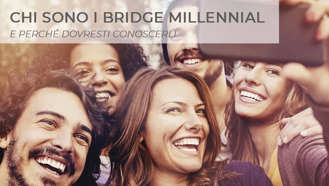Bridge Millennial chi sono