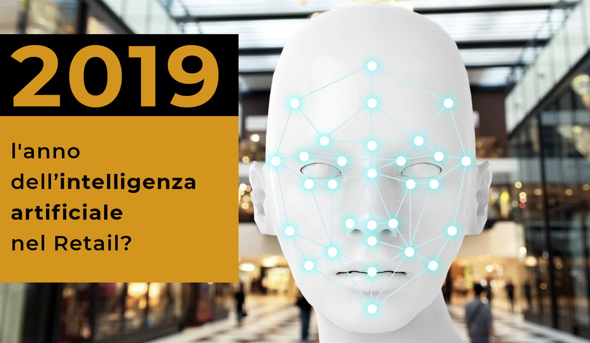 2019: l'anno dell'intelligenza artificiale nel retail?